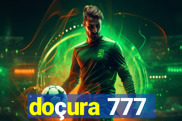 doçura 777